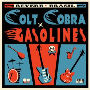 Reverb Brasil: Gasolines X Colt Cobra