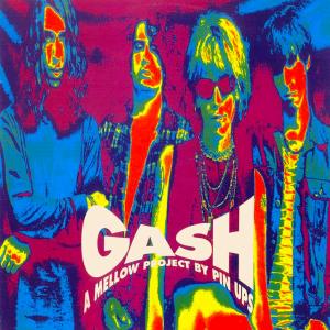 Gash - A Mellow Project by